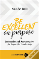 Be Excellent On Purpose