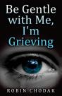 Be Gentle With Me, I'M Grieving - Preview