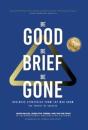 Be Good, Be Brief, Be Gone - Preview