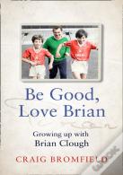 Be Good, Love Brian