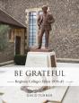 Be Grateful: Brighton College'S Fallen 1939-45 - Preview