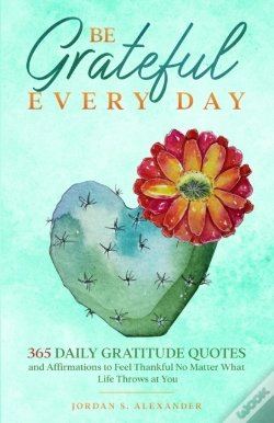Capa do artigo Be Grateful Every Day: 365 Daily Gratitu