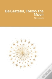 Capa do artigo Be Grateful, Follow The Moon