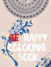 Be Happy Coloring Book
