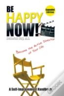 Be Happy Now!