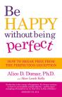 Be Happy Without Being Perfect - Preview