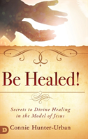 Be Healed! - Preview