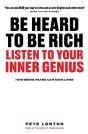 Be Heard To Be Rich - Preview