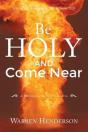 Be Holy And Come Near: A Devotional Stud - Preview