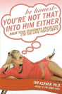 Be Honest -Youre Not That Into Him Either - Preview