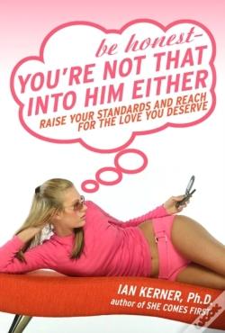 Capa do artigo Be Honest--You'Re Not That Into Him Either