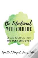 Be Intentional With Your Life 21