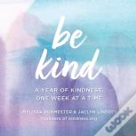Be Kind
