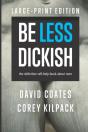 Be Less Dickish - Preview