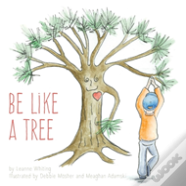 Be Like A Tree