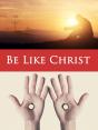 Be Like Christ - Preview