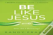 Be Like Jesus Bible Study Guide