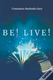 Be! Live!