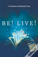 Be! Live!