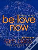 Be Love Now