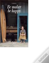 Be Maker Be Happy