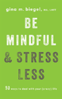 Be Mindful And Stress Less - Preview