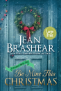 Be Mine This Christmas (Large Print Edition) - Preview