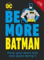 Be More Batman - Preview