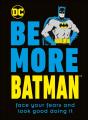 Be More Batman - Preview