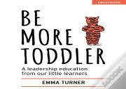 Be More Toddler