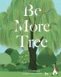 Be More Tree - Preview