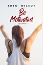Be Motivated - Preview