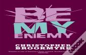 Be My Enemy