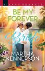 Be My Forever Bride - Preview