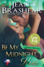 Be My Midnight Kiss (Large Print Edition) - Preview