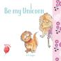 Be My Unicorn - Preview