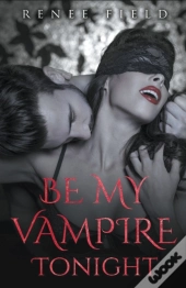 Be My Vampire Tonight