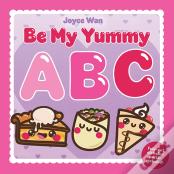 Be My Yummy Abc
