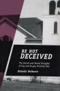 Be Not Deceived - Preview