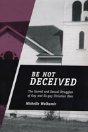 Be Not Deceived - Preview