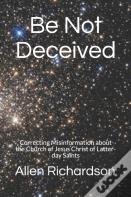 Be Not Deceived