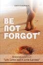 Be Not Forgot - Preview