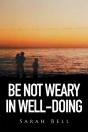 Be Not Weary In Well-Doing - Preview