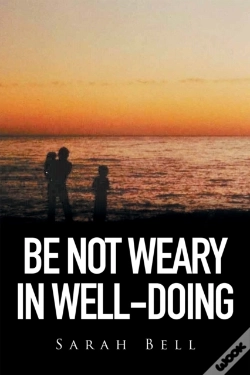 Capa do artigo Be Not Weary In Well-Doing