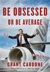 Capa do artigo Be Obsessed Or Be Average