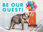 Be Our Guest!
