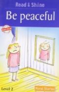 Be Peaceful