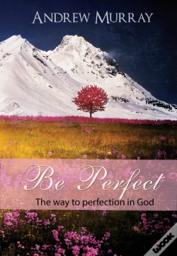 Capa do artigo Be Perfect - The Way To Perfection In God