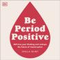 Be Period Positive - Preview