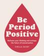 Be Period Positive - Preview
